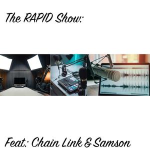 The RAPID Show (szn:1 EP#1) [Explicit]