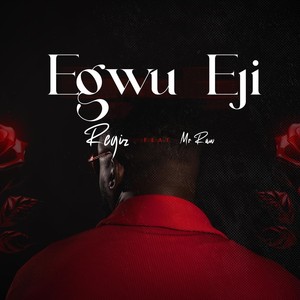 Egwu Eji (feat. Mr Raw)