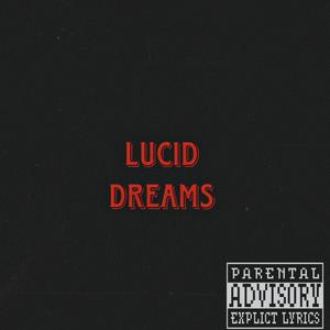 Lucid Dreamz (Explicit)