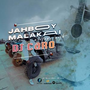 Jahboy Malakai Afro Song Mix (feat. Dj Caro)