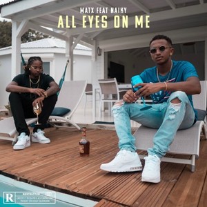 MATX - All Eyes on Me (Explicit)