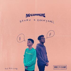 Bramv - No Correré(feat. Kevin Yamil)