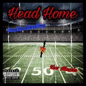 Head Home (Explicit)