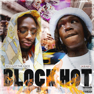 Block Hot (feat. 2KBABY) (Explicit)