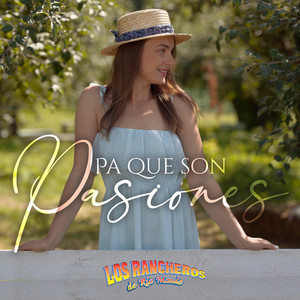 Pa' Qué Son Pasiones