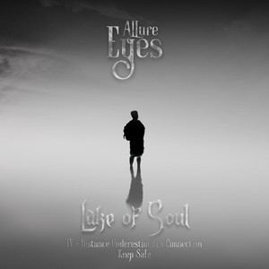 Lake of Soul IV: Distance Underestimates Connection, Keep Safe
