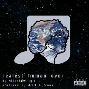 Realest Human Ever (Explicit)