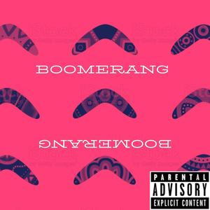 Boomerang (feat. DJ Mr. Phantastik) [Explicit]