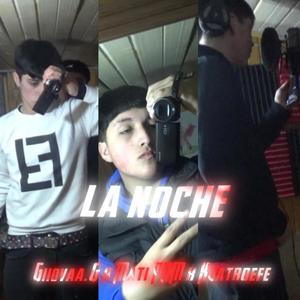 La noche (feat. Kuatroefe & Giiovaa.g) [Explicit]