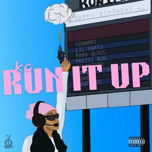 Run It Up (feat. Pretty Wun) (Explicit)