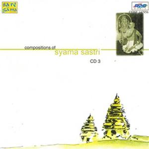 Compositions Of Syama Sastri-Vocal Vol:Iii