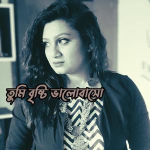 Tumi Bristi Valobaso