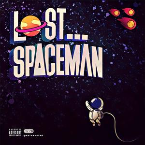 Lost Spaceman (Explicit)