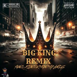 BIG KING (feat. Hon3ybandz) [Remix] [Explicit]