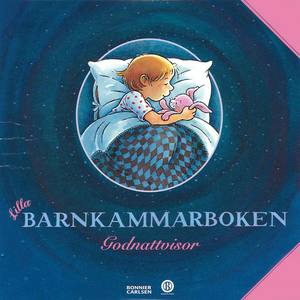 Lilla Barnkammarboken - Godnattvisor