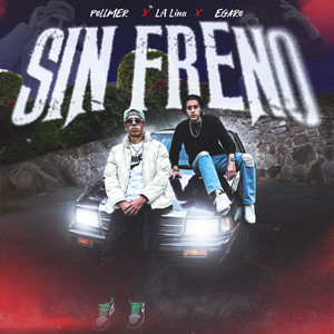 Sin Freno (Explicit)