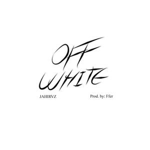 Off White (Explicit)