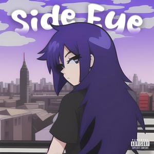 Side Eye (feat. Brody King) (Explicit)