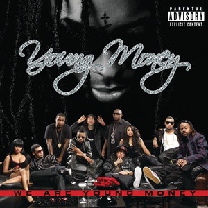 We Are Young Money (Explicit)