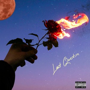 Last Question (feat. KoyThaBoy) (Explicit)