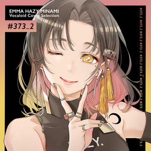 EMMA HAZY MINAMI Vocaloid Cover Selection #373_2