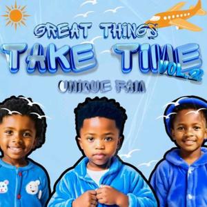 Great Things Take Time 2