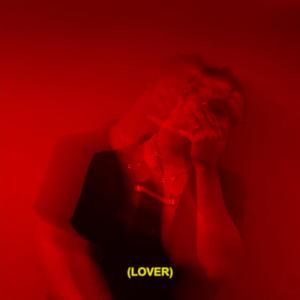 Lover (Explicit)