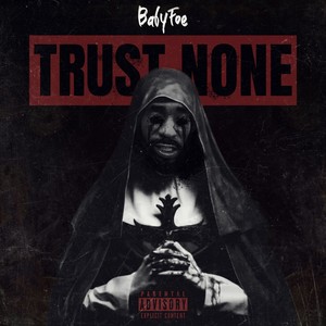 Trust No (Explicit)