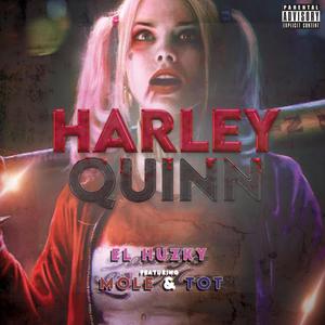 Harley Quinn (feat. Mole & T.O.T)