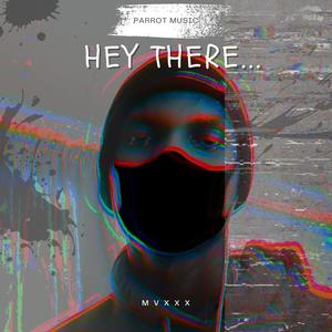 hey there... (Explicit)