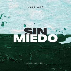 SIN MIEDO (Explicit)