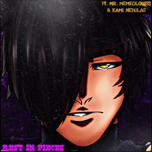 REST IN PıECES! (feat. Mr.Memeologist & Kami Nebulas|Explicit)
