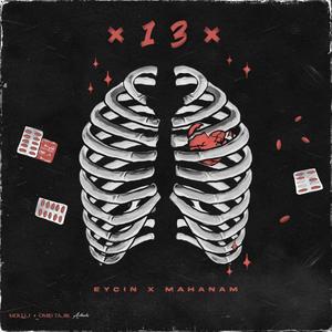 13 (feat. Mahanm) [Explicit]