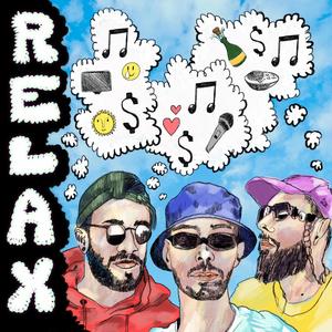 Relax (feat. Dukes & Big zero) [Explicit]