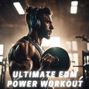 Ultimate EDM Power Workout