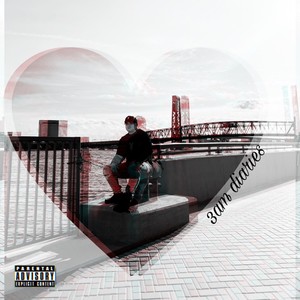 3AM Diaries (Explicit)