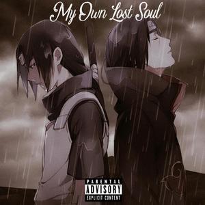 My Own Lost Soul (Explicit)