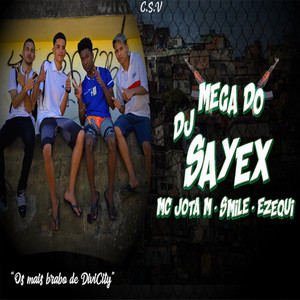 Mega do Sayex (Explicit)