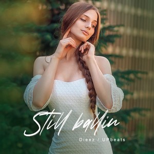 Still Ballin (Explicit)