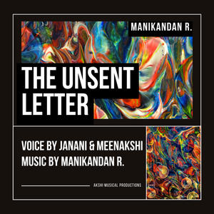 The Unsent Letter (feat. Meenakshi Palaniappan & Janani Ramanathan)