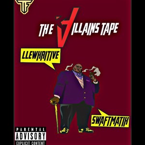 The Villains Tape (Explicit)