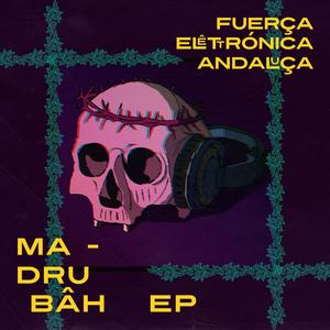 Madrubâh EP