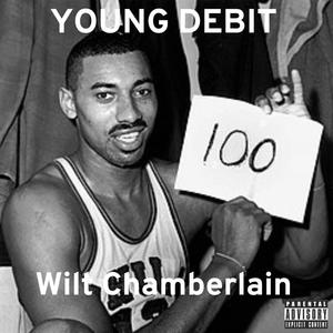 Wilt Chamberlain (Explicit)