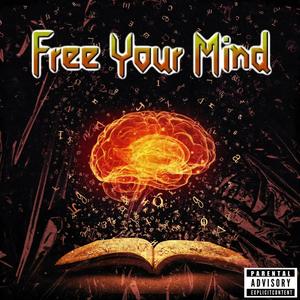 FREE YOUR MIND (feat. Scott Saunders) (Explicit)