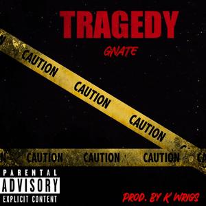 Tragedy (Explicit)