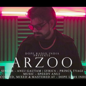 Arzoo (feat. ANUJ GAUTAM)