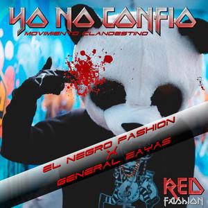 Yo No Confio (feat. General Zayas)