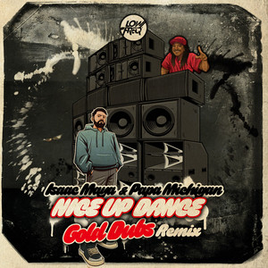 Nice Up Dance (GOLD Dubs Remix)