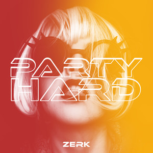 Party Hard (Explicit)