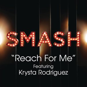 Reach For Me (Cast|SMASH Cast Version)